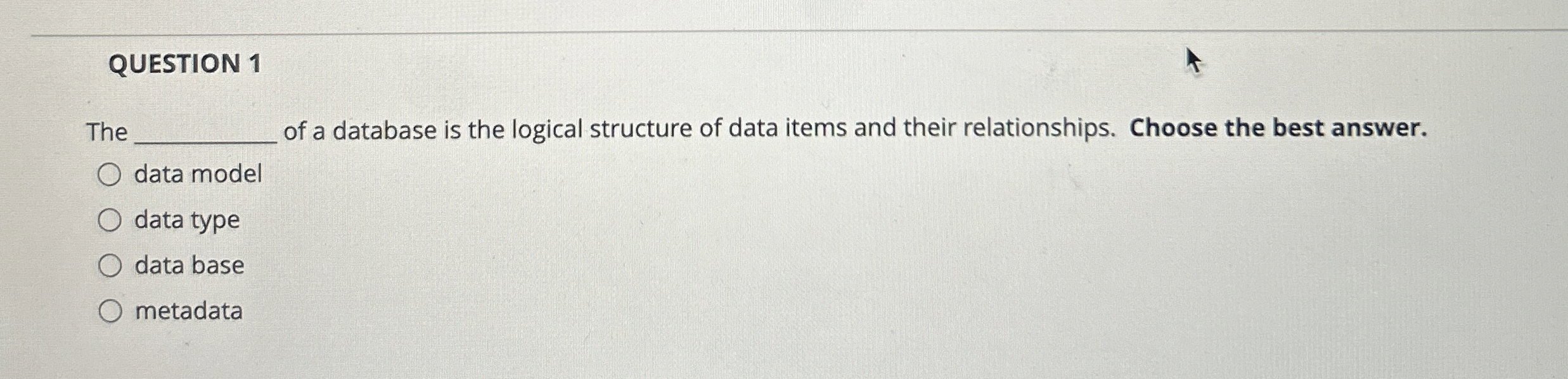 Solved QUESTION 1The ﻿of a database is the logical | Chegg.com