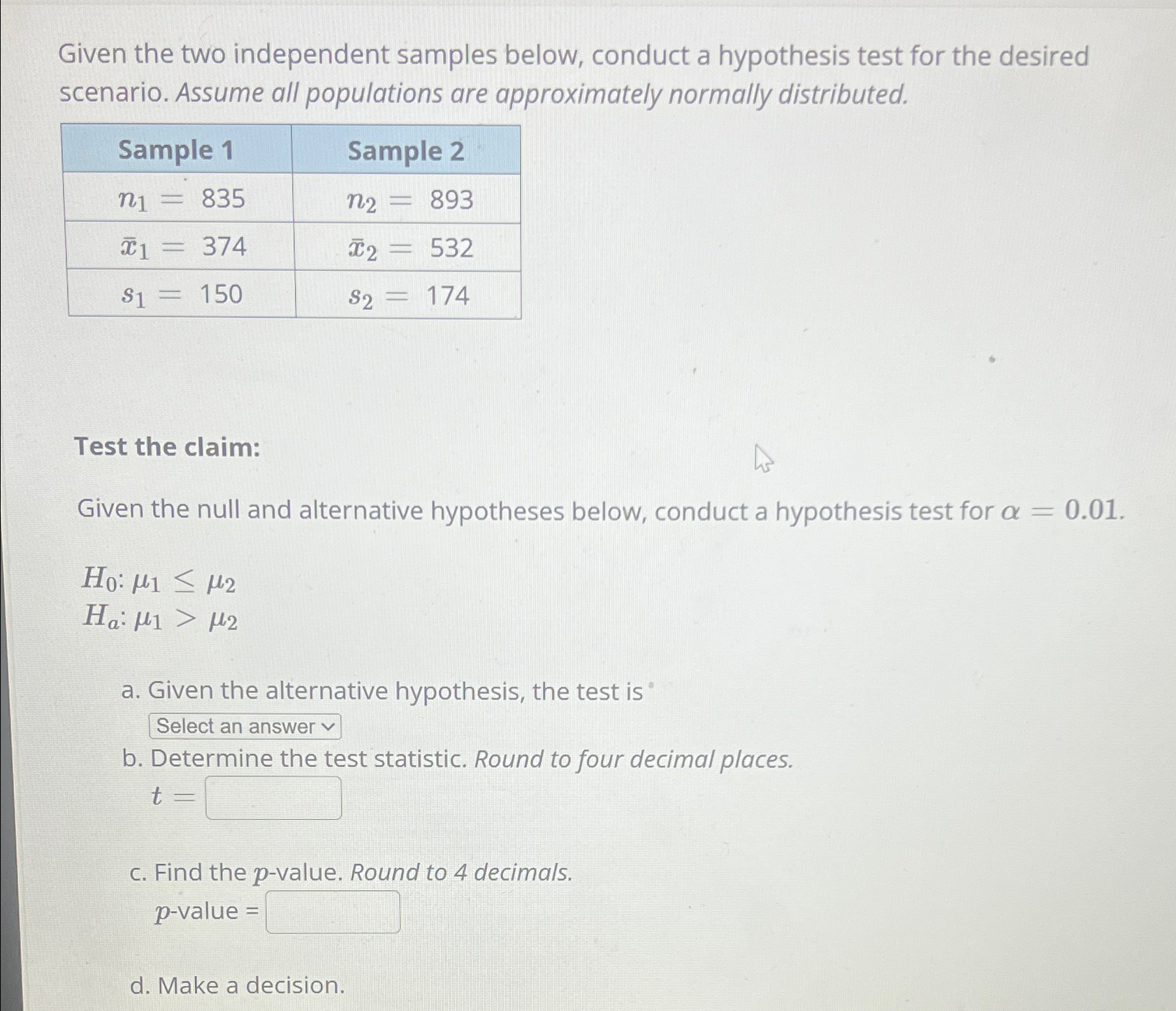 Given the two independent samples below, conduct a | Chegg.com