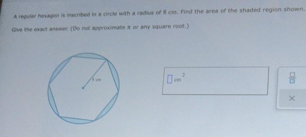 Solved A regular hexagon is inscribed in a circle with a | Chegg.com