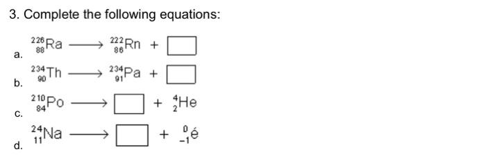 Solved 3. Complete the following equations: a. | Chegg.com