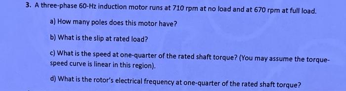 Solved 3. A three-phase 60−Hz induction motor runs at 710rpm | Chegg.com