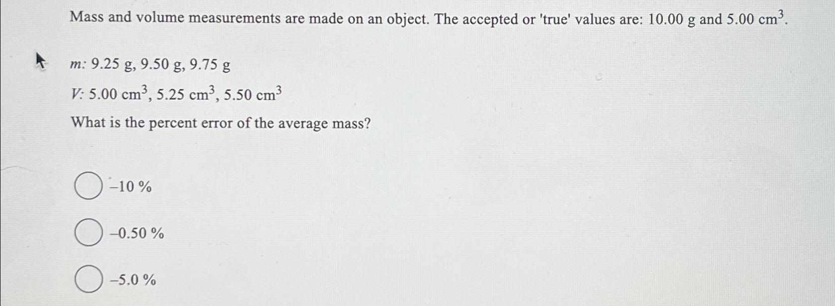 Solved Mass and volume measurements are made on an object. | Chegg.com