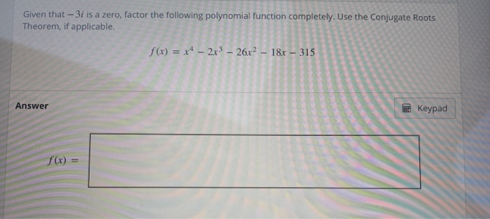 solved-given-that-3i-is-a-zero-factor-the-following-chegg