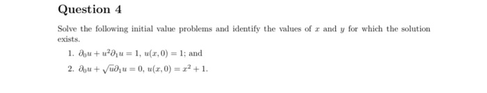 Solved Question 4 Solve the following initial value problems | Chegg.com