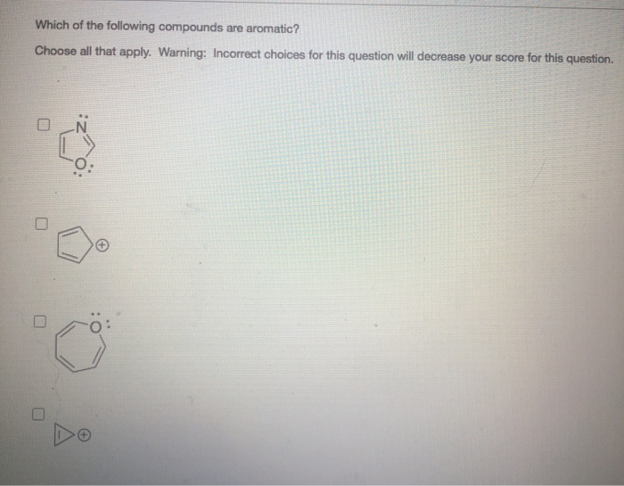 Solved Which Of The Following Compounds Are Aromatic? Choose | Chegg.com