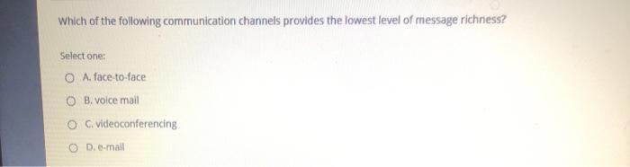 Solved Which Of The Following Communication Channels | Chegg.com