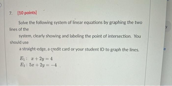 Solved 7. [10 Points) Solve The Following System Of Linear | Chegg.com