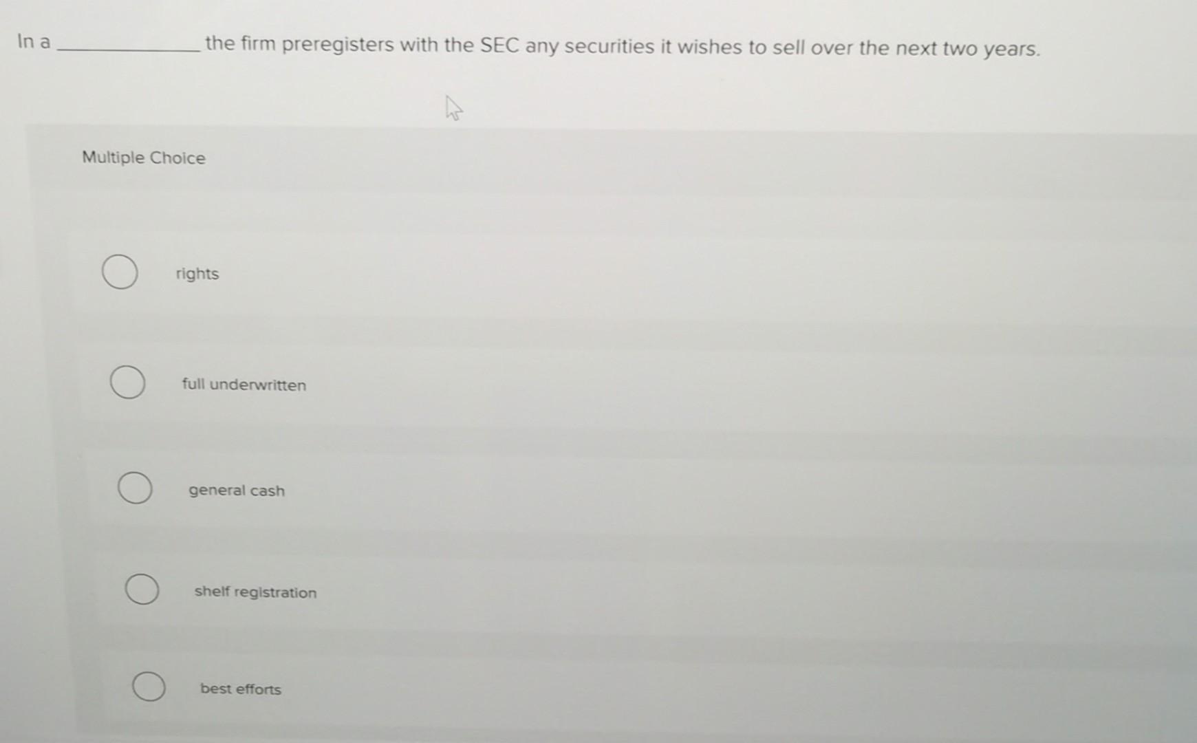 Solved In a the firm preregisters with the SEC any