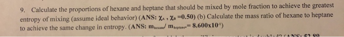 Solved 9. Calculate The Proportions Of Hexane And Heptane | Chegg.com