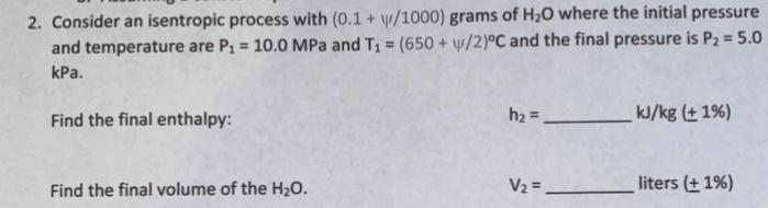 Solved 2. Consider an isentropic process with (0.1 + 7/1000) | Chegg.com