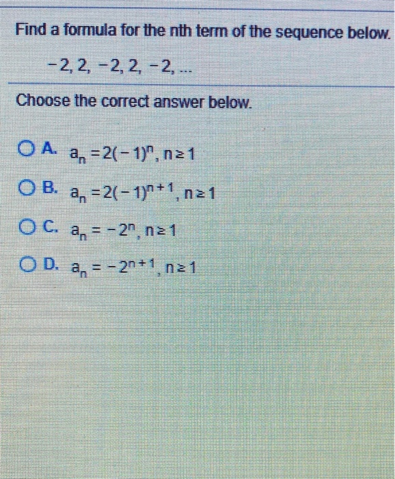 Solved Find a formula for the nth term of the sequence | Chegg.com