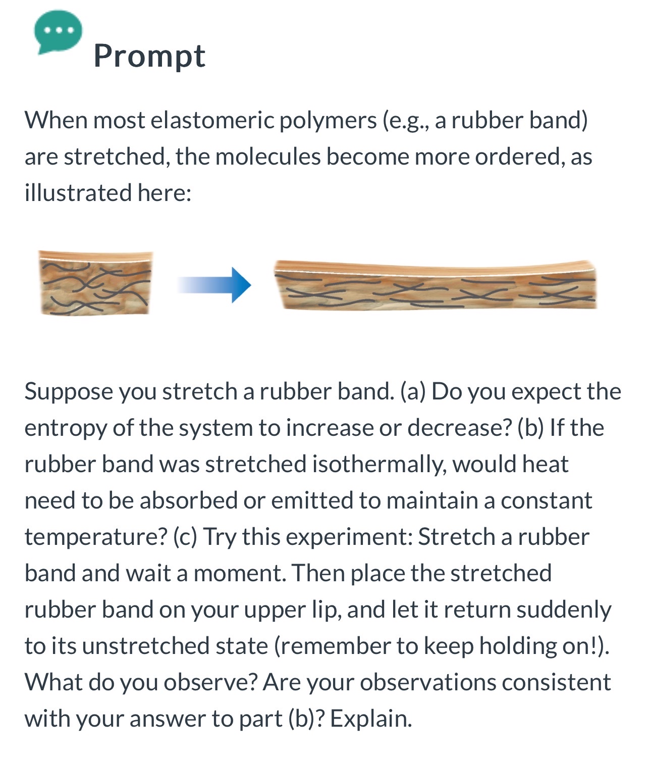 Solved PromptWhen most elastomeric polymers (e.g., ﻿a rubber | Chegg.com