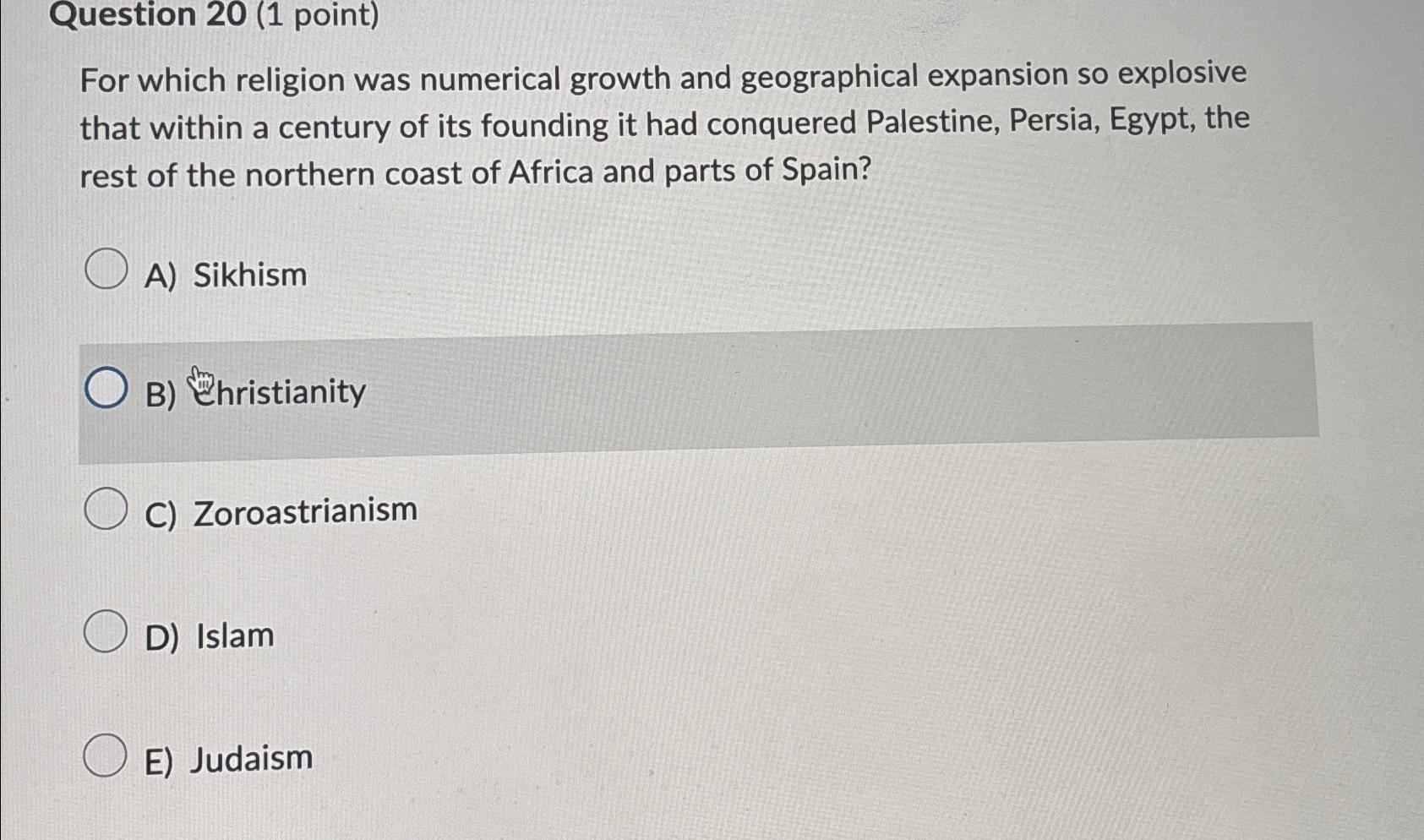 Question 20 (1 ﻿point)For which religion was | Chegg.com