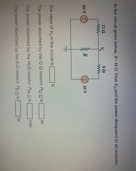 Solved In the circuit given below, R= 14 Q. Find Vo and the | Chegg.com