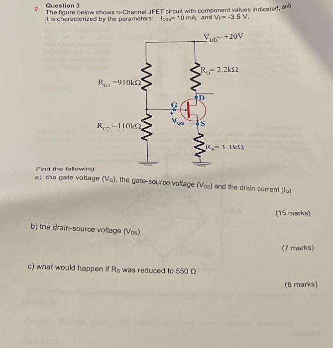 Solved Question 3 The figure below shows nChannel JFET
