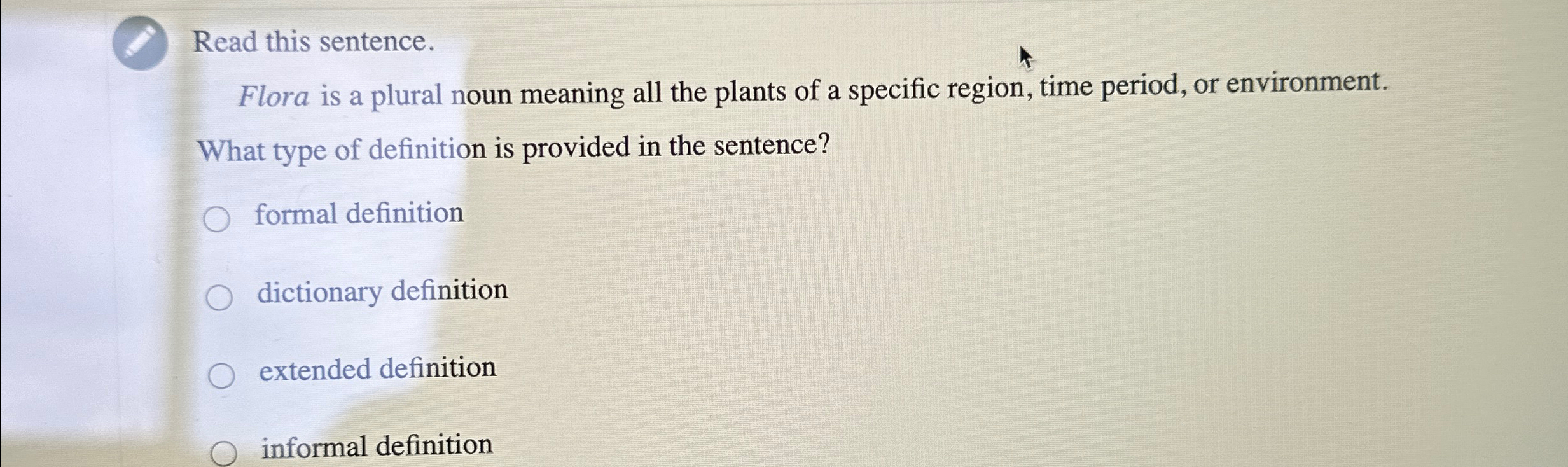 Solved Read this sentence.Flora is a plural noun meaning all
