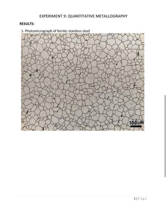 Solved EXPERIMENT 9 QUANTITATIVE METALLOGRAPHY RESULTS 1