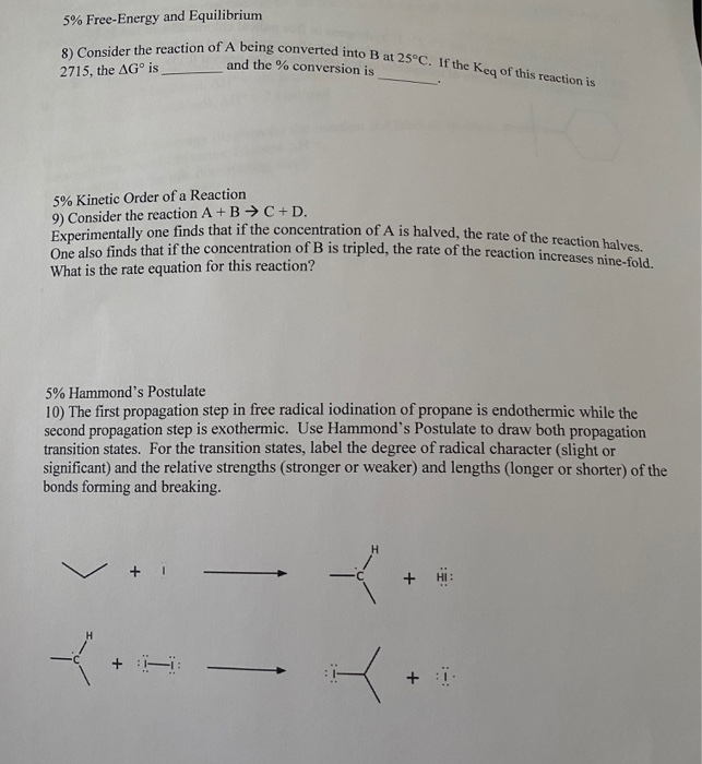 Solved 8) Consider the reaction of A being converted into B | Chegg.com