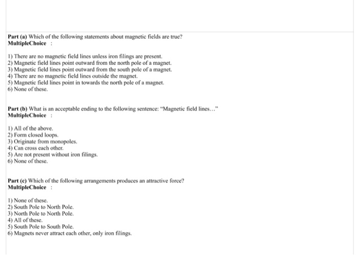 Which Of The Following Statements About Magnetic Fields Are True www.chegg.com