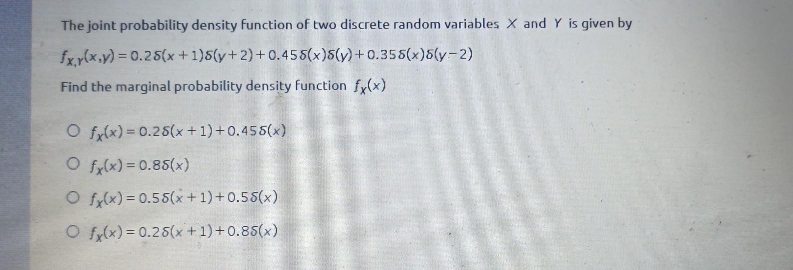 Solved The joint probability density function of two | Chegg.com