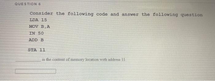 Solved QUESTION 7 Consider the following code and answer the | Chegg.com