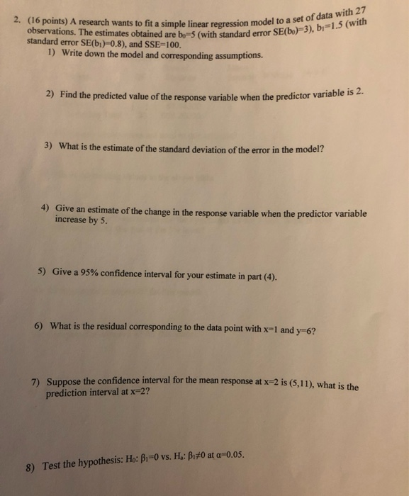 Solved 2. (16 points) A research wants to fit a simple | Chegg.com