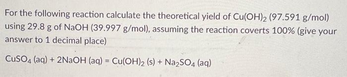 Solved For the following reaction calculate the theoretical | Chegg.com