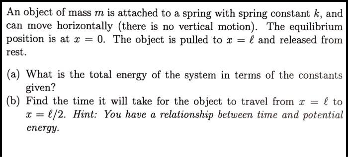 Solved An object of mass m is attached to a spring with | Chegg.com