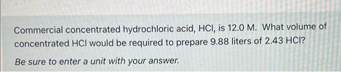 Solved Commercial concentrated hydrochloric acid, HCI, is | Chegg.com