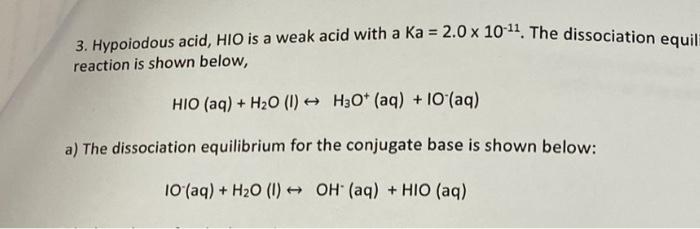 Solved Hypoiodous acid, HIO is a weak acid with a Ka = 2.0 x | Chegg.com