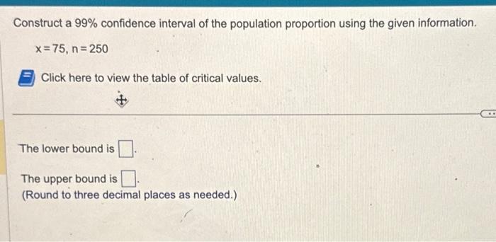 Solved Construct a 99% confidence interval of the population | Chegg.com