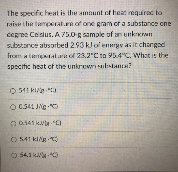 solved-the-specific-heat-is-the-amount-of-heat-required-to-chegg