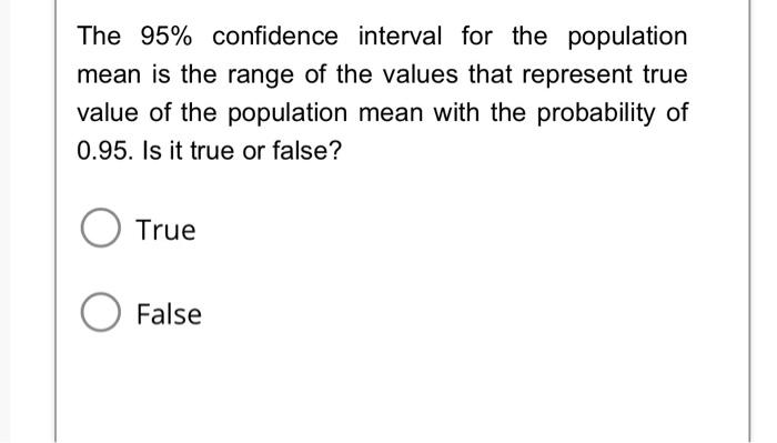 Solved The 95% confidence interval for the population mean | Chegg.com