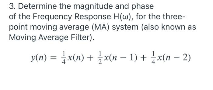 Solved 3. Determine the magnitude and phase of the Frequency | Chegg.com