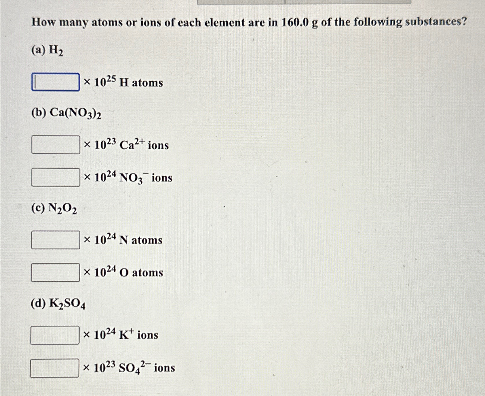 Solved How many atoms or ions of each element are in 160.0g | Chegg.com