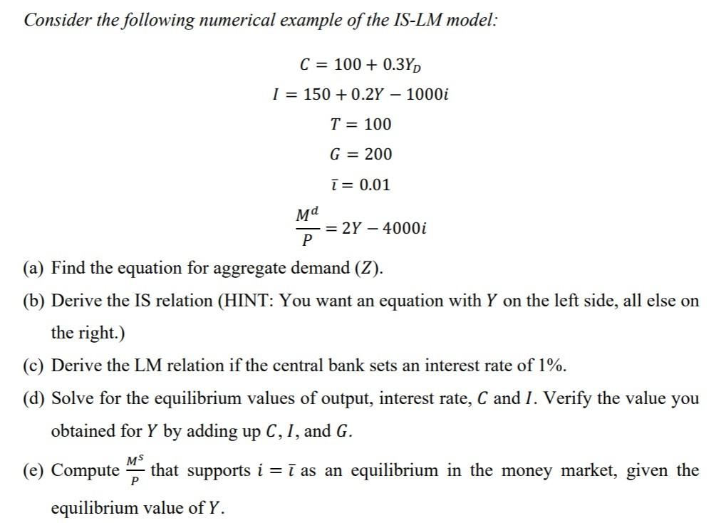 Solved Consider the following numerical example of the IS-LM | Chegg.com