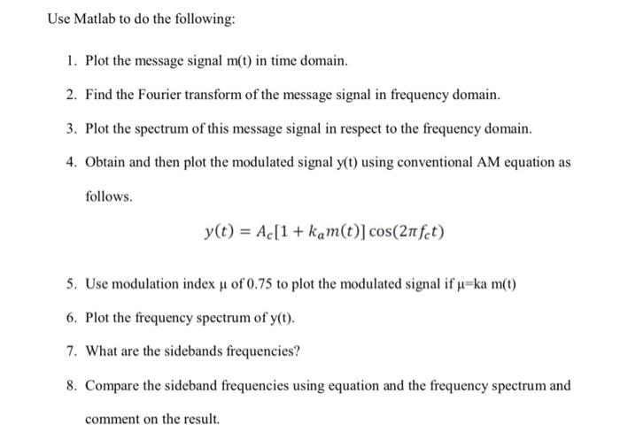 Solved Use Matlab to do the following: 1. Plot the message | Chegg.com