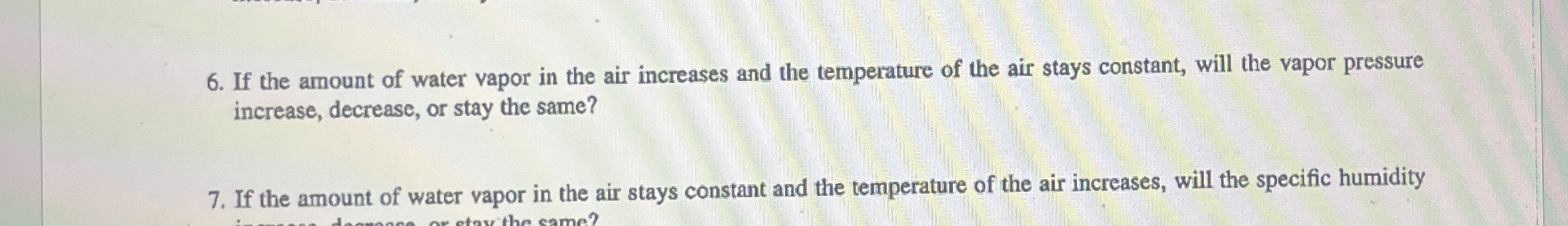 Solved If the amount of water vapor in the air increases and | Chegg.com
