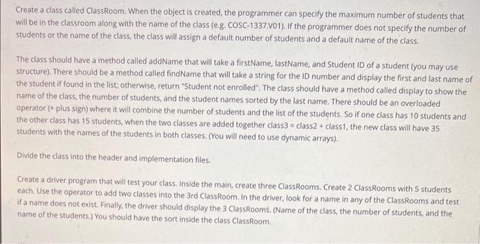 Solved Create a class called ClassRoom. When the object is | Chegg.com