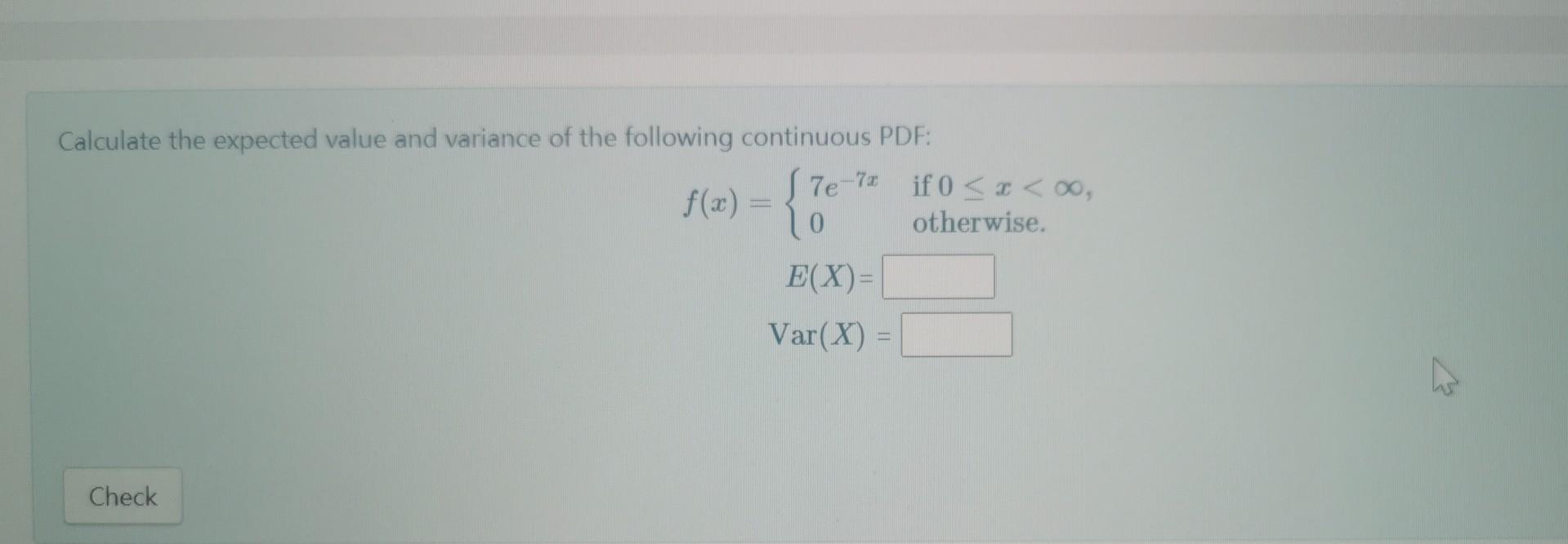 Solved Calculate the expected value and variance of the | Chegg.com