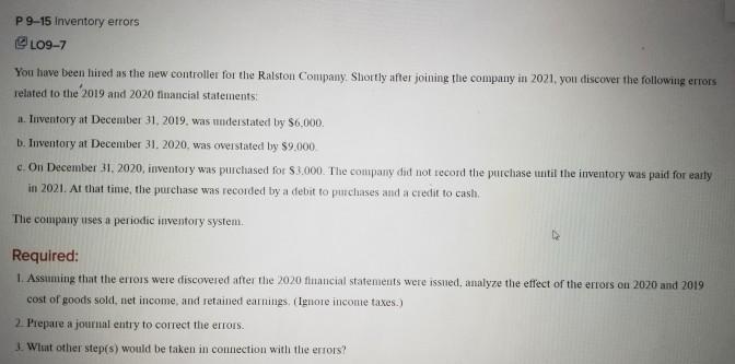 Solved P 9-15 Inventory errors L09-7 You have been hired as | Chegg.com