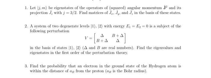 Solved 1 Letj M Be Eigenstates Of The Operators Of Sq Chegg Com