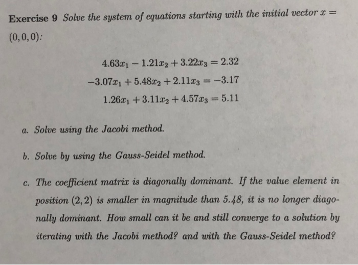 Solved Exercise 9 Solve the system of equations starting | Chegg.com