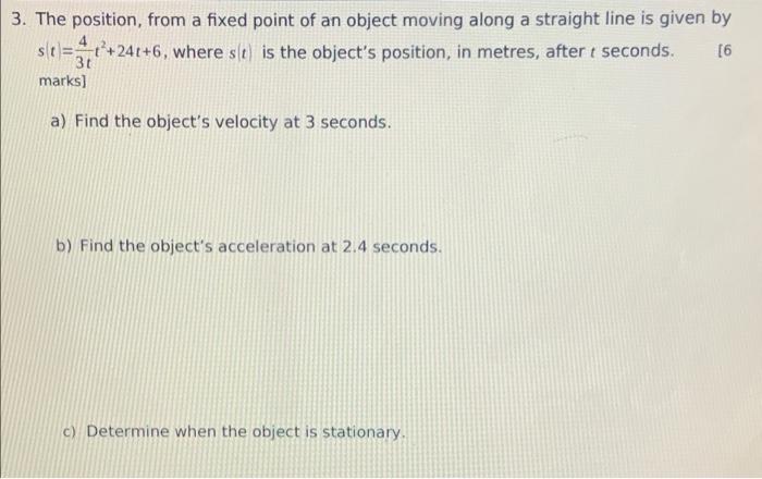 Solved 3. The position, from a fixed point of an object | Chegg.com