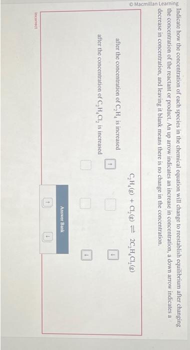 Solved Indicate how the concentration of each species in the