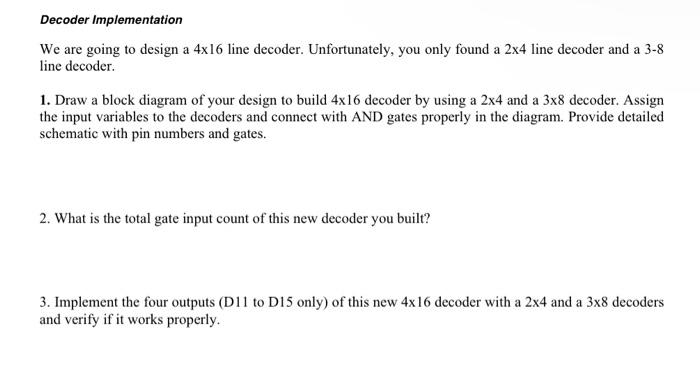 Solved Decoder Implementation We are going to design a 4x16 | Chegg.com