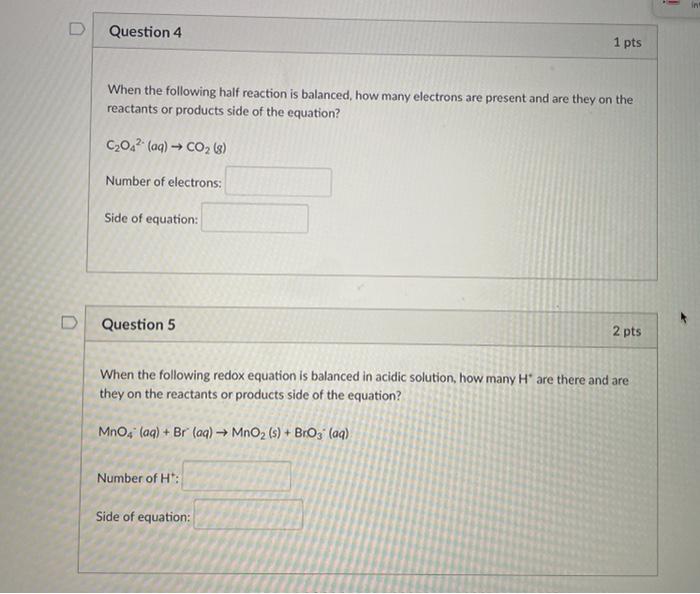 Solved 1 D Question 4 1 pts When the following half reaction | Chegg.com