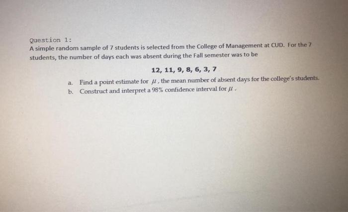 Solved Question 1: A simple random sample of 7 students is | Chegg.com