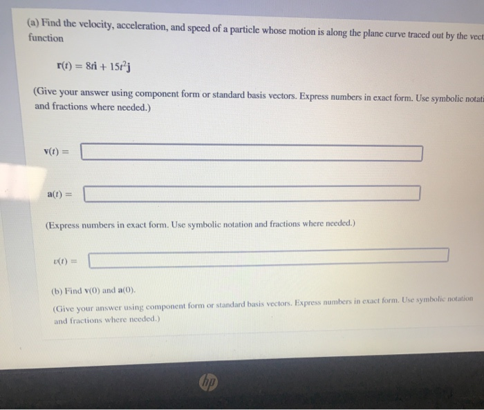 Solved find the velocity acceleration abd speed of a | Chegg.com