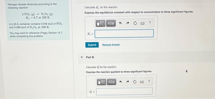 Solved Nitrogen dioxide dimerizes according to the following | Chegg.com